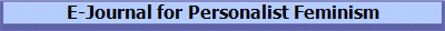 E-Journal for Personalist Feminism