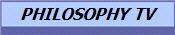 PHILOSOPHY TV